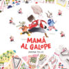 Mamá al Galope